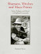 Shamans, witches, and Maya priests : native religion and ritual in Highland Guatemala /