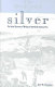 The bewitchment of silver : the social economy of mining in nineteenth-century Peru /