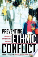 Preventing ethnic conflict : successful cross-national strategies /