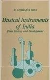 Musical instruments of India : their history and development /
