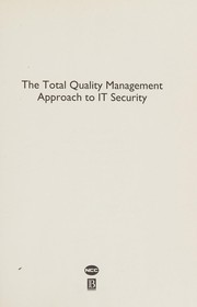 The Total quality management approach to IT security /