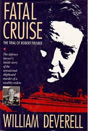 Fatal cruise : the trial of Robert Frisbee /