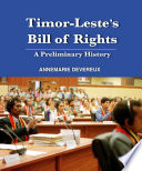 Timor-Leste's bill of rights : a preliminary history /