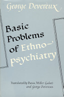 Basic problems of ethnopsychiatry /