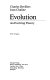 Evolution : an evolving theory /