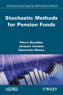 Stochastic Methods for Pension Funds.