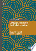 Language, Race and the Global Jamaican /