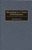 Managing in a team environment /