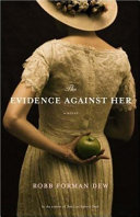 The evidence against her : a novel /