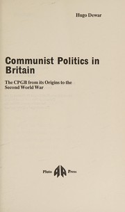 Communist politics in Britain : the CPGB from its origins to the Second World War /