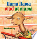Llama Llama mad at mama /