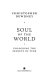 Soul of the world : unlocking the secrets of time /