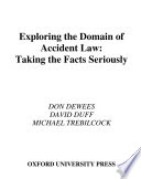 Exploring the domain of accident law : taking the facts seriously /