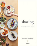 Sharing : inspired recipes for office and home /