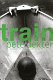 Train : a novel /