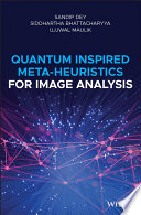 Quantum inspired meta-heuristics for image analysis /