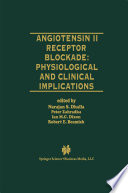 Angiotensin II Receptor Blockade Physiological and Clinical Implications /