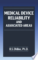 Medical device reliability and associated areas /