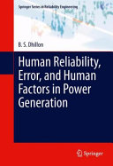 Human reliability, error, and human factors in power generation /