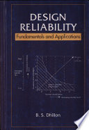 Design reliability : fundamentals and applications /