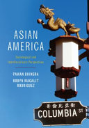 Asian America : Sociological and interdisciplinary perspectives /