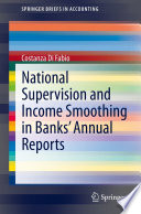 National Supervision and Income Smoothing in Banks' Annual Reports /