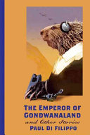 The emperor of Gondwanaland and other stories /