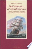 Dall'Atlantico al Mediterraneo : i rapporti commerciali e diplomatici tra gli Stati Uniti e Livorno, 1831-1860 /