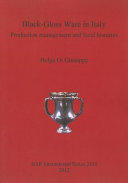 Black-gloss ware in Italy : production management and local histories /