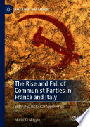 The rise and fall of Communist parties in France and Italy : entangled historical approaches /