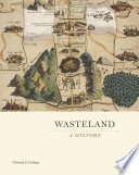 Wasteland : a history /