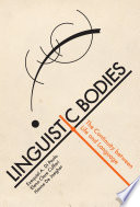 Linguistic bodies : the continuity between life and language /