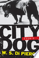 City dog : essays /