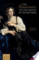 The Renaissance of the saints after reform /
