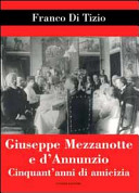 Giuseppe Mezzanotte e D'Annunzio : cinquant'anni di amicizia /