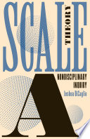 Scale theory : a nondisciplinary inquiry /