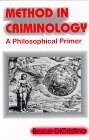 Method in criminology : a philosophical primer /