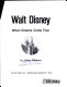 Walt Disney : when dreams come true /