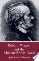 Richard Wagner and the modern British novel /