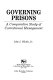 Governing prisons : a comparative study of correctional management /