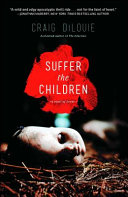 Suffer the children : a novel of terror /