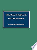 Frances McCollin : her life and music /