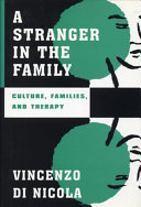 A stranger in the family : culture, families, and therapy /