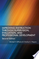 Improving instruction through supervision, evaluation, and professional development /