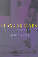 Changing minds : computers, learning, and literacy /