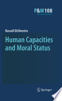 Human capacities and moral status /