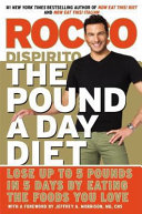 The pound a day diet : lose up to 5 pounds in 5 days by eating the foods you love /