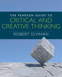 The Pearson guide to critical and creative thinking /