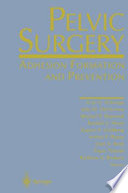 Pelvic Surgery : Adhesion Formation and Prevention /