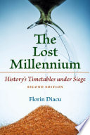 The lost millennium : history's timetables under siege /